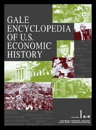 Gale Encyclopedia of U.S. Economic History, ed. , v. 