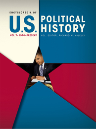 Encyclopedia of U.S. Political History, ed. , v. 7