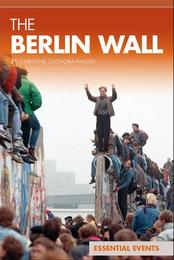 The Berlin Wall, ed. , v. 