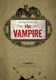 Encyclopedia of the Vampire, ed. , v. 