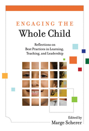 Engaging the Whole Child, ed. , v. 