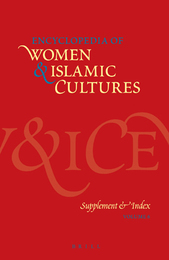 Encyclopedia of Women & Islamic Cultures, ed. , v. 