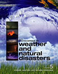 UXL Encyclopedia of Weather and Natural Disasters, ed. , v. 