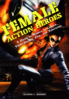Female Action Heroes, ed. , v. 