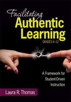 Facilitating Authentic Learning, Grades 6-12, ed. , v. 