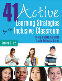 41 Active Learning Strategies for the Inclusive Classroom, Grades 6-12, ed. , v. 