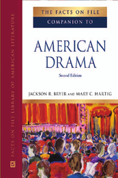 The Facts On File Companion to American Drama, ed. 2, v. 