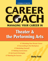 Managing Your Career in Theater and the Performing Arts, ed. , v. 