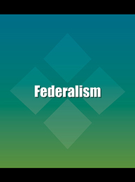 Federalism, ed. , v. 