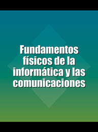 Fundamentos físicos de la informática y las comunicaciones, ed. , v. 
