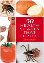 50 Health Scares That Fizzled, ed. , v. 