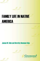 Family Life in Native America, ed. , v. 
