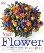Fresh Flower Arranging, ed. , v. 