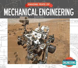Amazing Feats of Mechanical Engineering, ed. , v. 