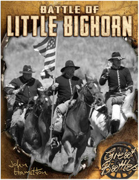 Battle of Little Bighorn, ed. , v. 