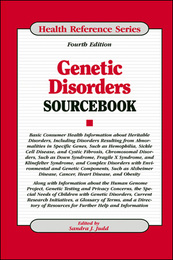Genetic Disorders Sourcebook, ed. 4, v. 