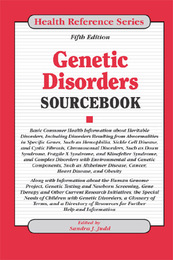 Genetic Disorders Sourcebook, ed. 5, v. 