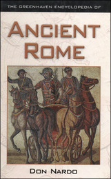 The Greenhaven Encyclopedia of Ancient Rome, ed. , v. 