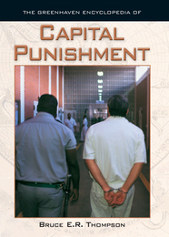 The Greenhaven Encyclopedia of Capital Punishment, ed. , v. 