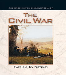The Greenhaven Encyclopedia of The Civil War, ed. , v. 