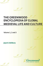 The Greenwood Encyclopedia of Global Medieval Life and Culture, ed. , v. 