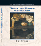 The Greenhaven Encyclopedia of Greek and Roman Mythology, ed. , v. 