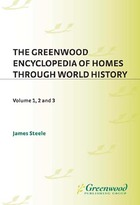 The Greenwood Encyclopedia of Homes through World History, ed. , v. 