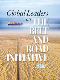 Global Leaders on the Belt and Road Initiative, ed. , v. 1