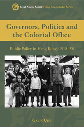 Governors, Politics and the Colonial Office, ed. , v. 1