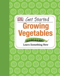 Growing Vegetables, ed. , v. 