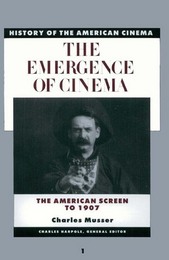 The Emergence of Cinema, ed. , v. 
