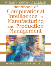 Handbook of Computational Intelligence in Manufacturing and Production Management, ed. , v. 