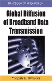 Handbook of Research on Global Diffusion of Broadband Data Transmission, ed. , v. 
