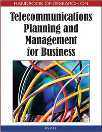 Handbook of Research on Telecommunications Planning and Management for Business, ed. , v. 