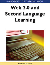 Handbook of Research on Web 2.0 and Second Language Learning, ed. , v. 