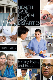 Health Care Reform and Disparities, ed. , v. 