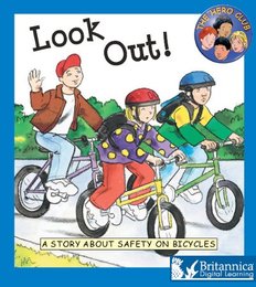 Look Out! A Story about Safety on Bicycles, ed. , v. 