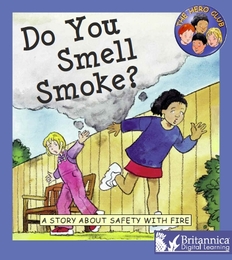 Do You Smell Smoke? A Story about Safety with Fire, ed. , v. 
