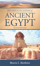 Historical Dictionary of Ancient Egypt, ed. 2, v. 