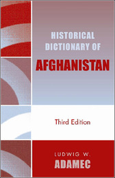 Historical Dictionary of Afghanistan, ed. 3, v. 
