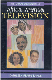 Historical Dictionary of African-American Television, ed. , v. 
