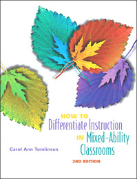 How to Differentiate Instruction in Mixed-Ability Classrooms, ed. 2, v. 