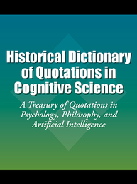 Historical Dictionary of Quotations in Cognitive Science, ed. , v. 