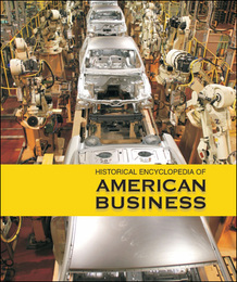 Historical Encyclopedia of American Business, ed. , v. 