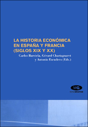 La Historia Económica en España y Francia (Siglos XIX y XX), ed. , v. 