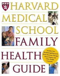 Harvard Medical School Family Health Guide, ed. , v. 