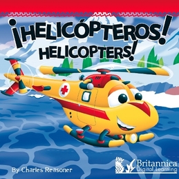¡Helicópteros! (Helicopters!), ed. , v. 
