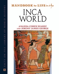 Handbook to Life in the Inca World, ed. , v. 