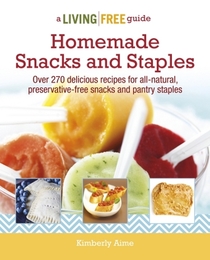 Homemade Snacks and Staples, ed. , v. 