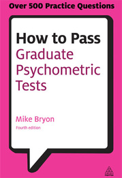 How to Pass Graduate Psychometric Tests, ed. 4, v. 
